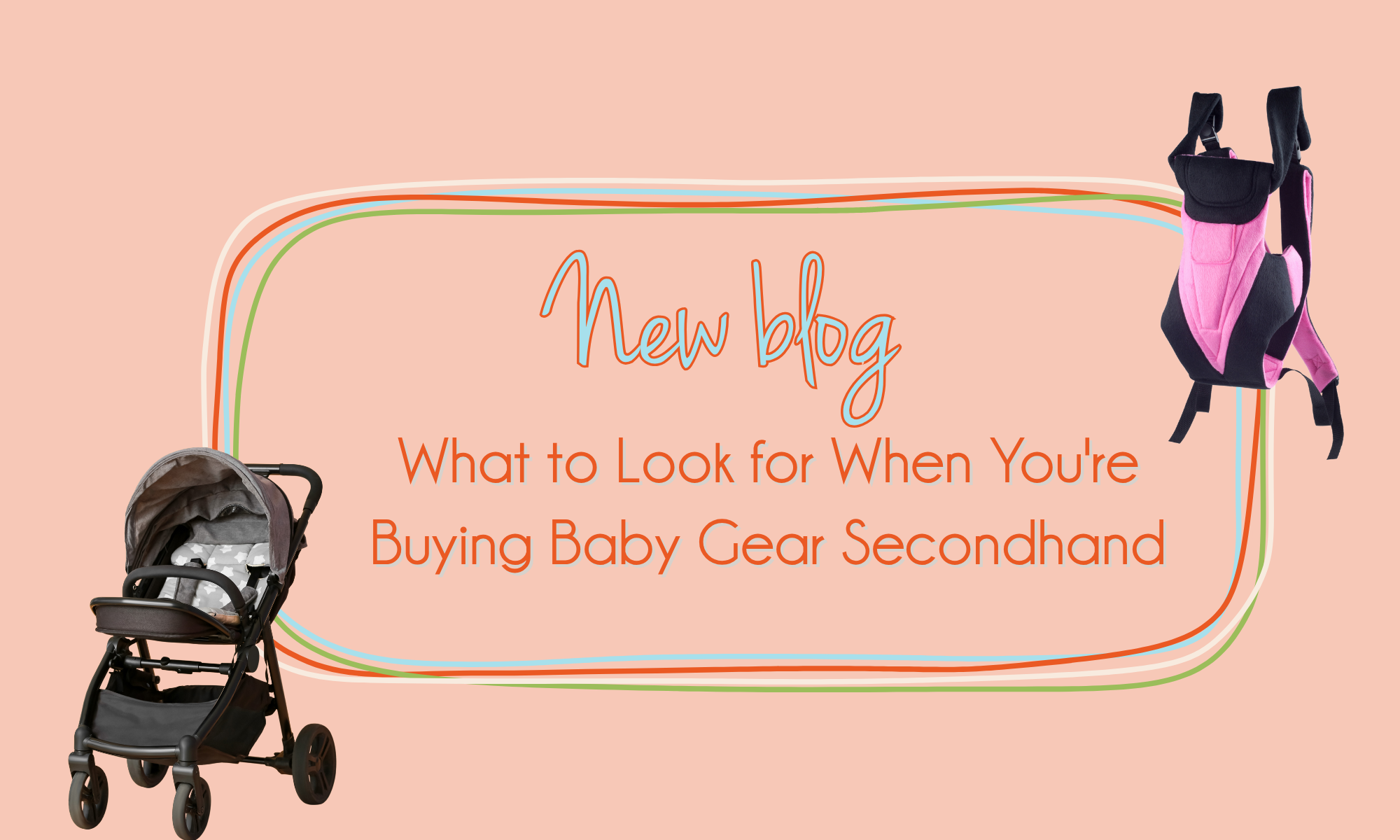 What to Look for When You're Buying Baby Gear Secondhand