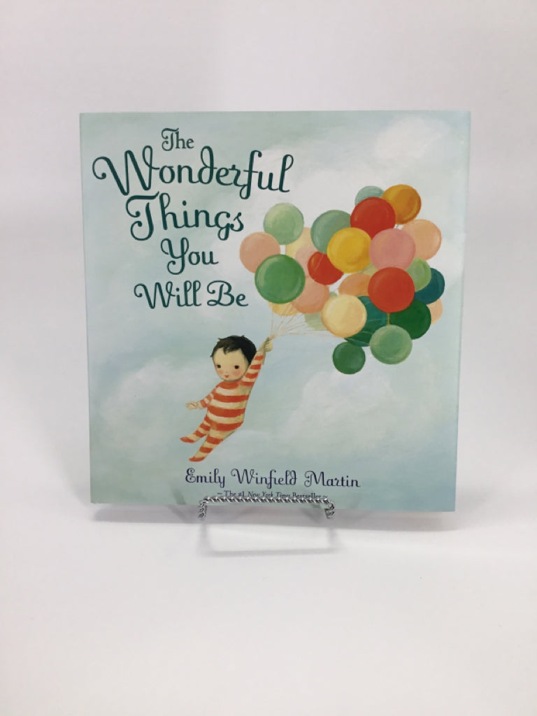 The Wonderful Things You Will Be Hardcover Book