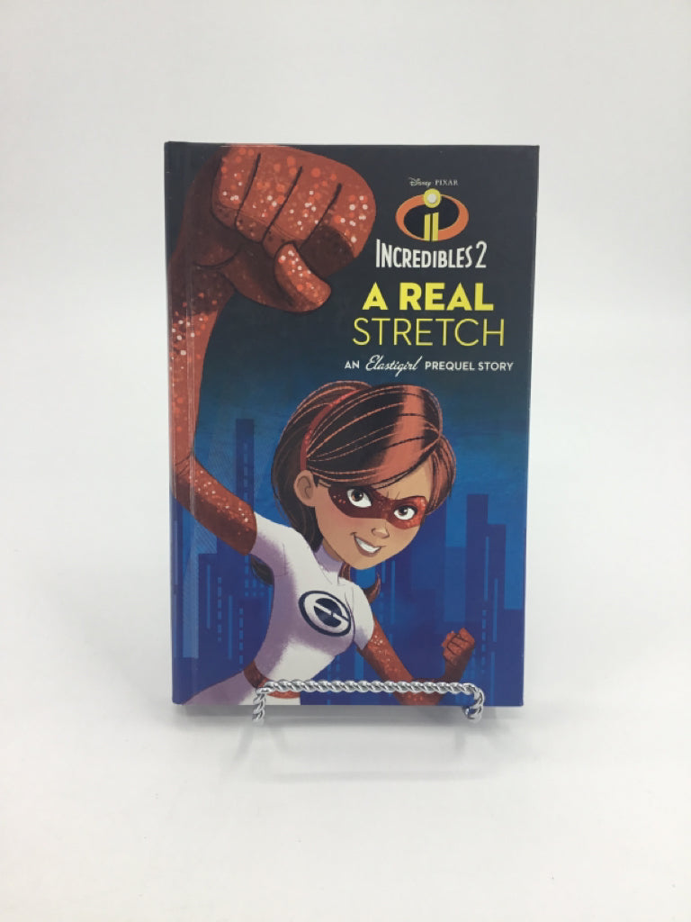Disney Pixar Incredibles 2 A Real Stretch Hardcover Book