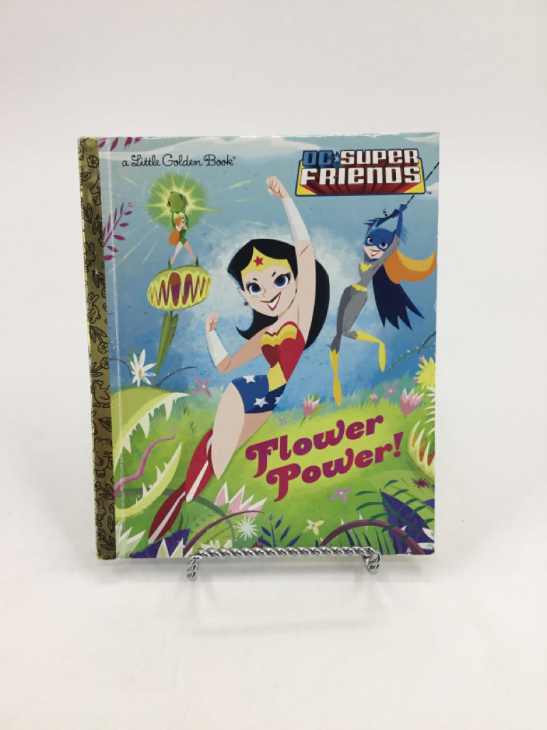 DC Super Friends Flower Power! Hardback Book