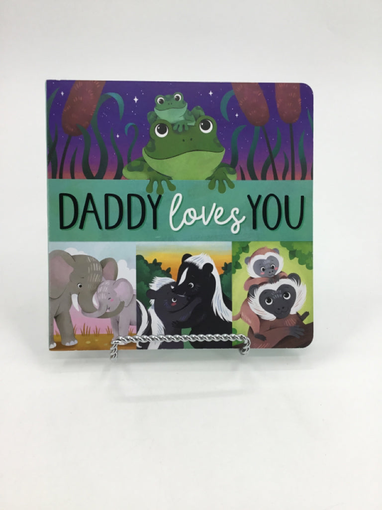 Daddy Loves You Board Book