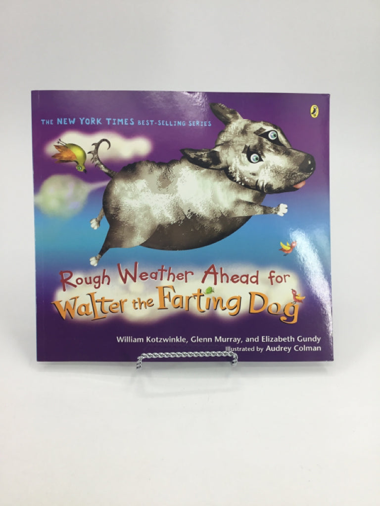 Rough Weather Ahead for Walter the Farting Dog Paperback Book