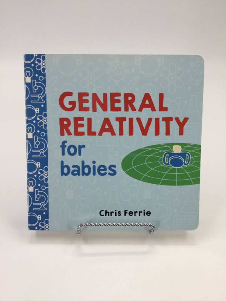 General Relativity for Babies Board Book