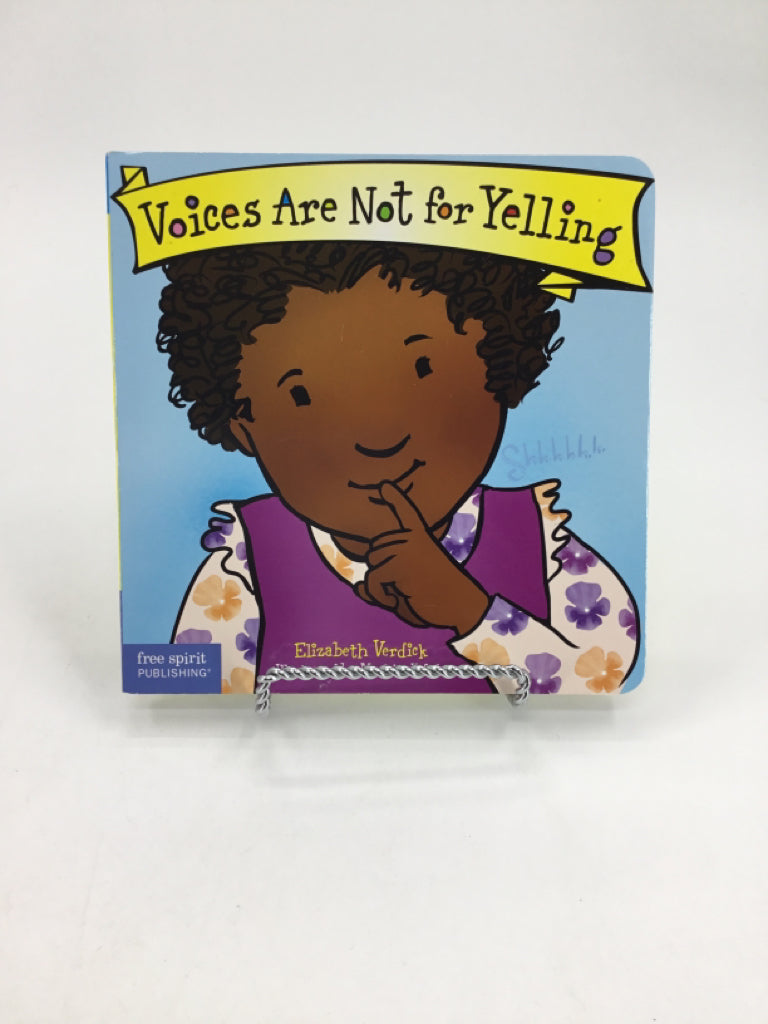 Voices are Not For Yelling Board Book