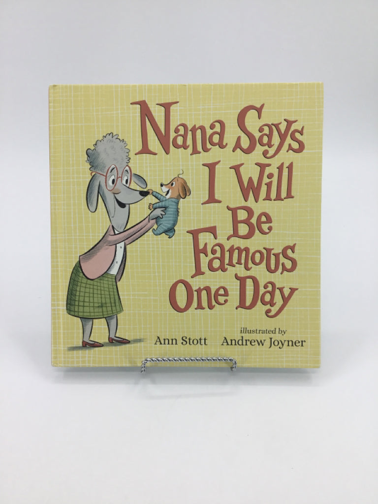 Nana Says I Will Be Famous One Day Hardback Book