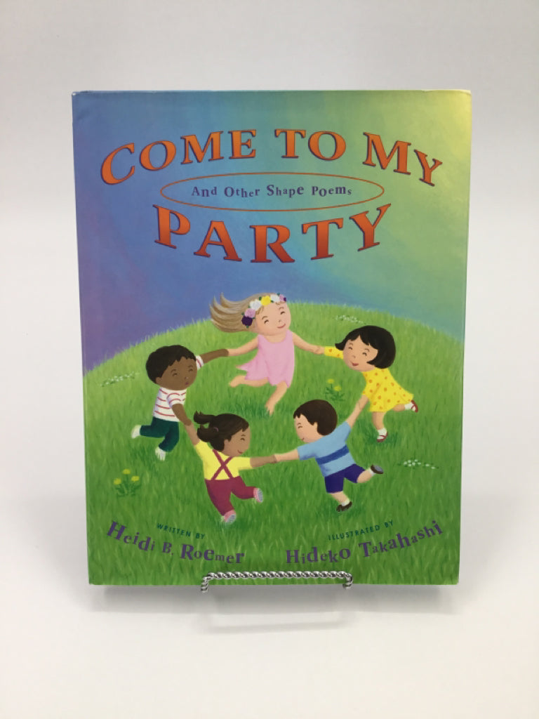 Come to My Party and Other Shape Poems Hardback Book