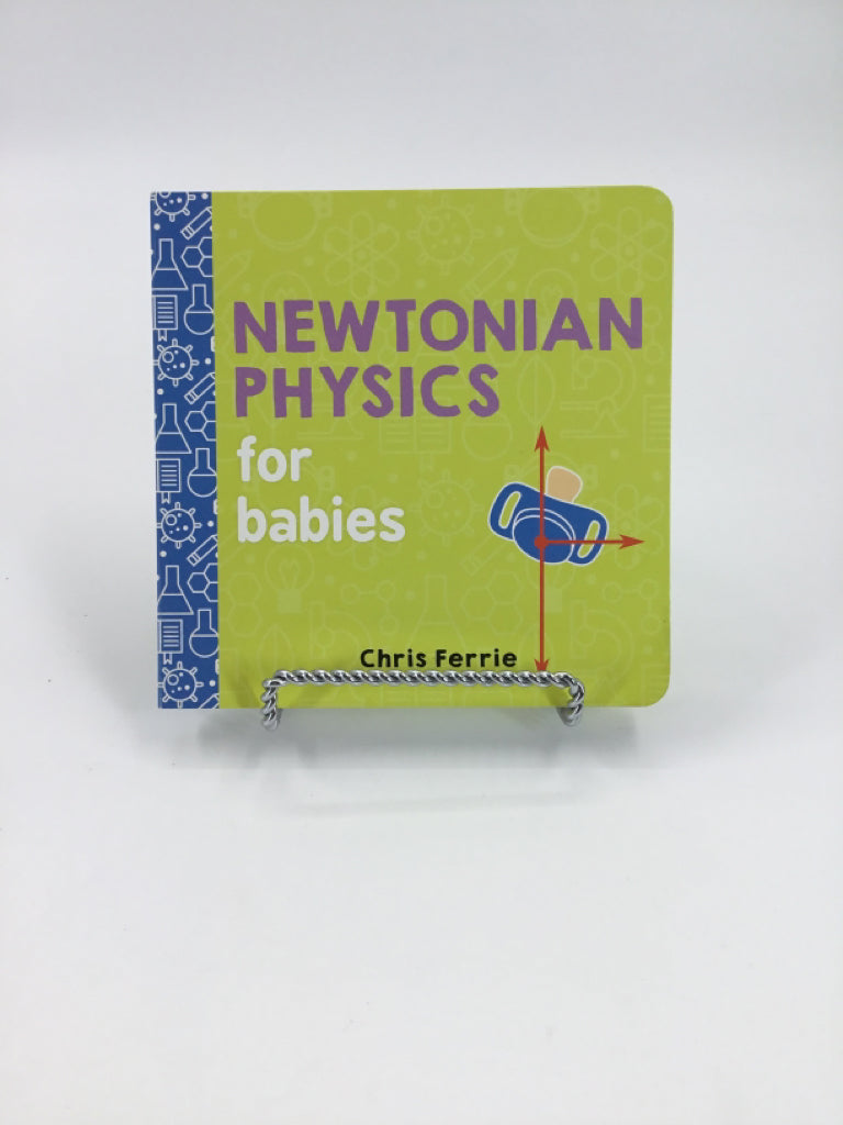 Newtonian Physics for babies board Book
