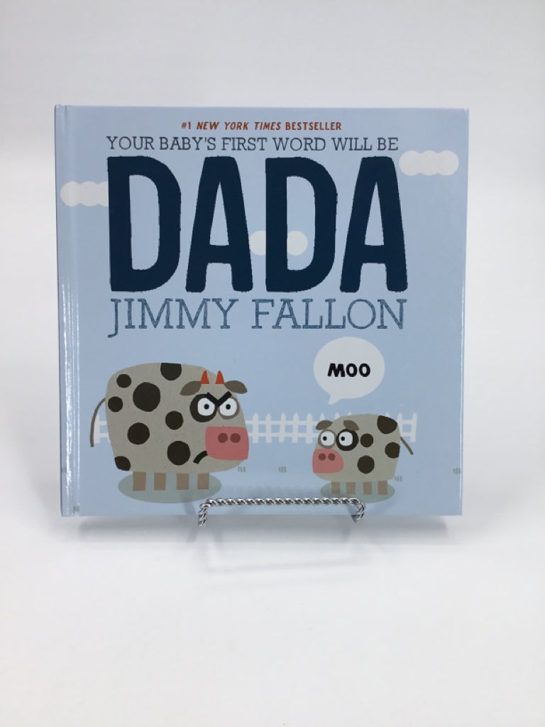 Your Baby's First Word Will Be Dada Hardcover Book