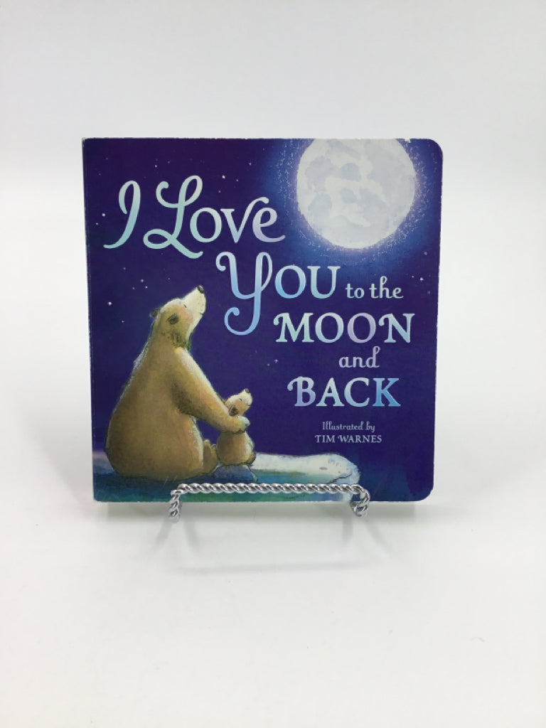 I Love You to the Moon and Back Board Book