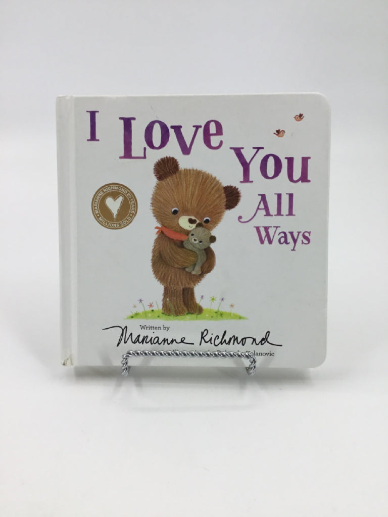 I Love You All Ways boardbook Book