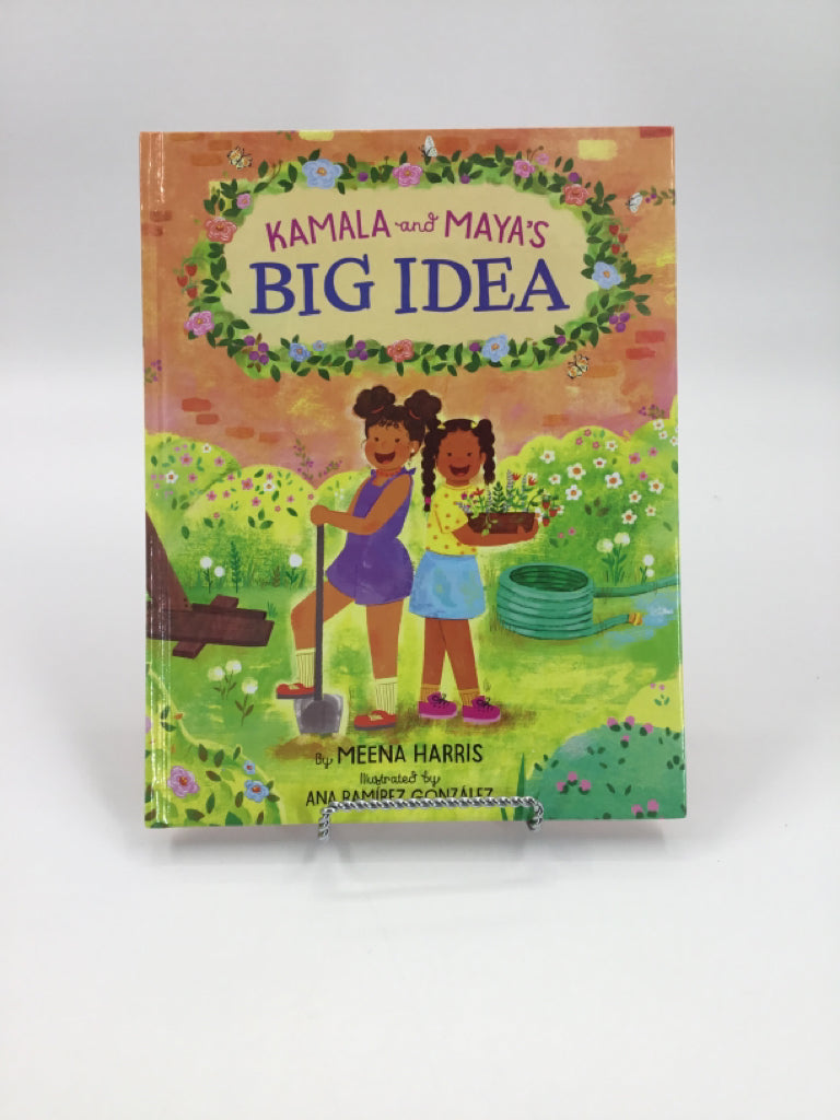 Kamala's and Maya's Big Idea Hardcover Book