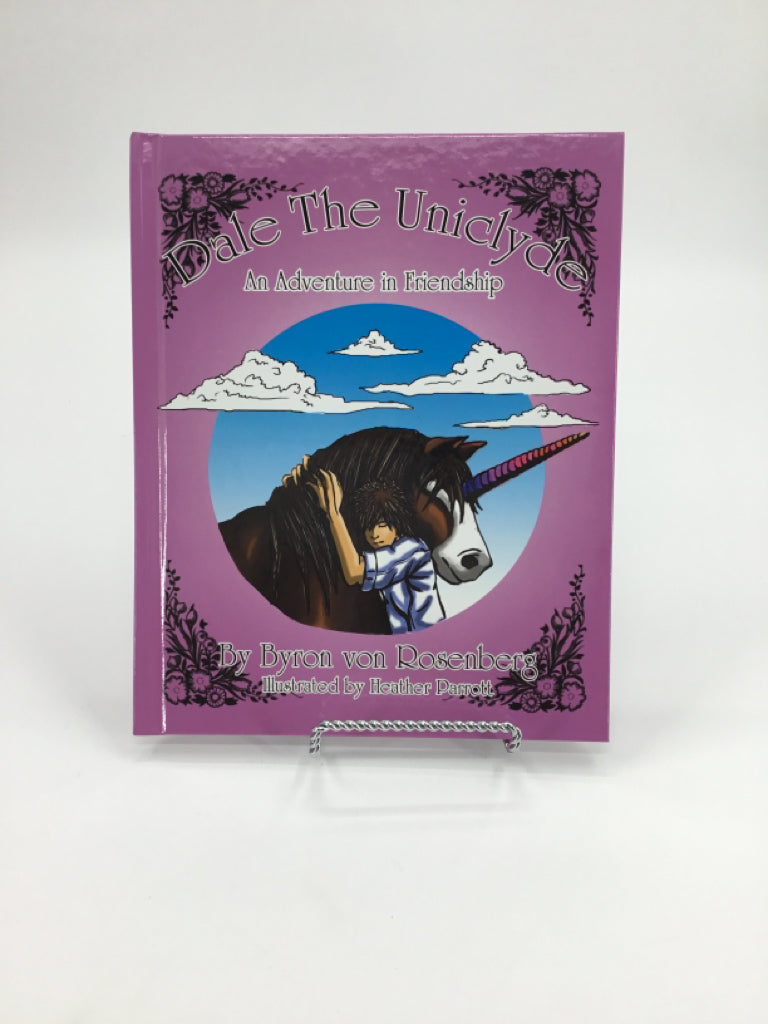 Dale the Uniclyde and Adventure in Friendship Hardback Book