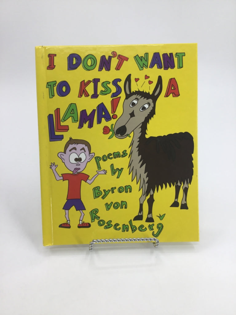 I Don't Want to Kiss a LLama Hardback Book