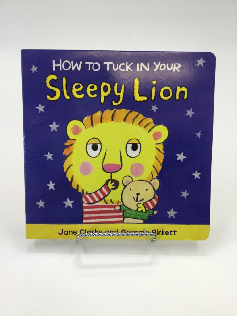 How To Tuck In Your Sleepy Lion Board Book