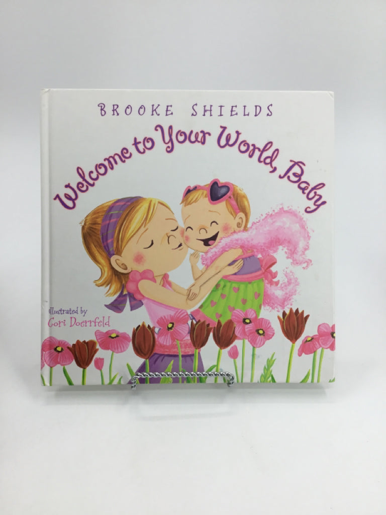 Welcome to Your World, Baby Hardback Book