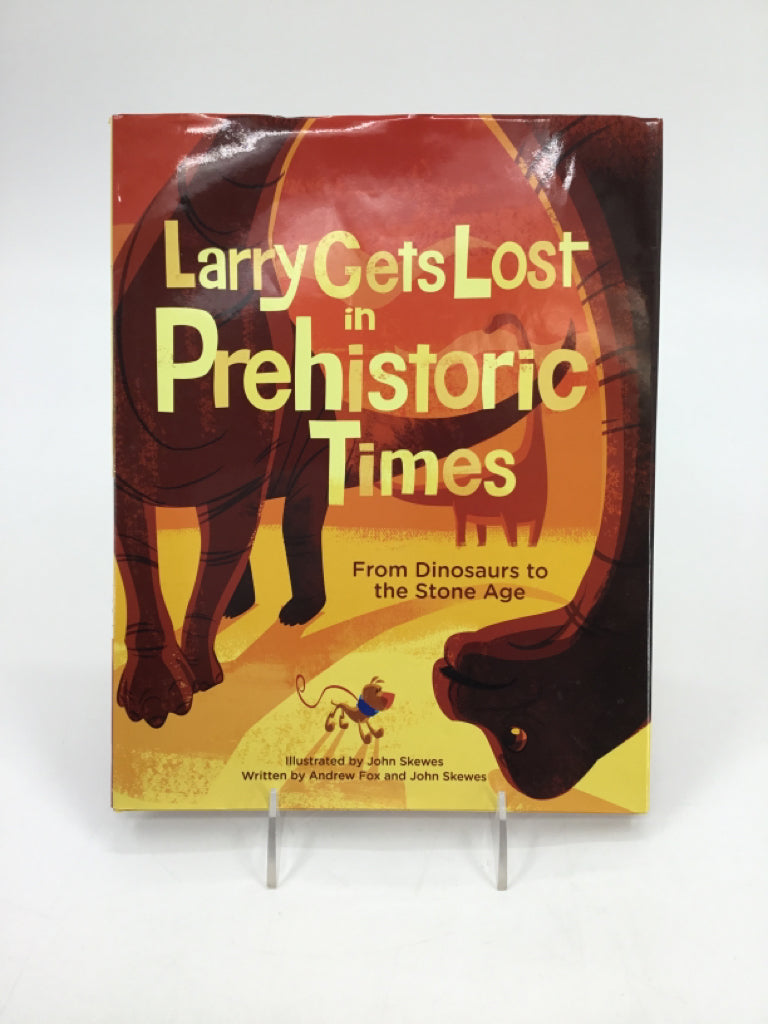 Larry Gets Lost in Prehistoric Times Hardcover Book