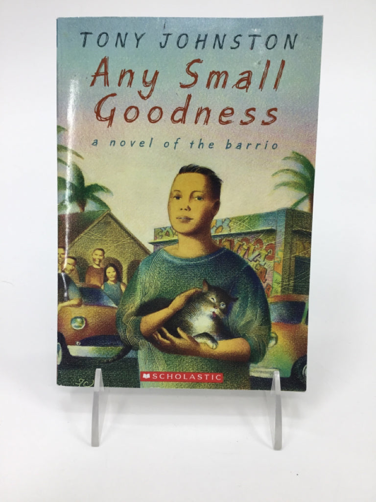 Scholastic Any Small Goodness Paperback Book