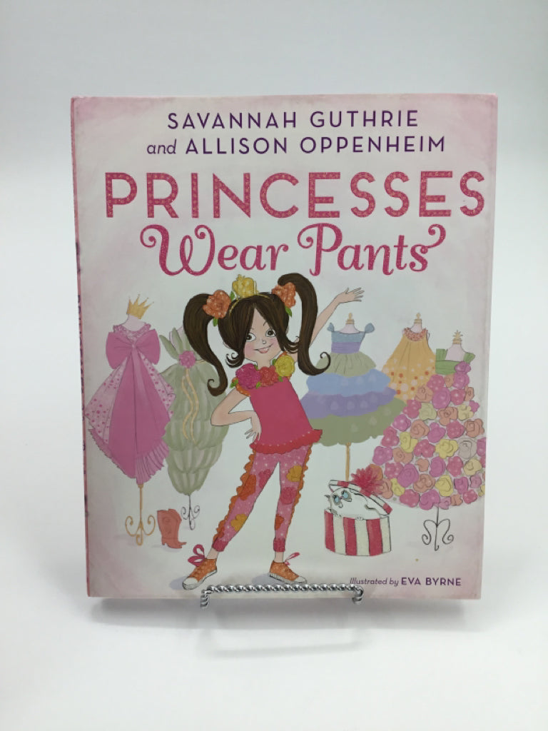 Princesses Wear Pants Hardback Book