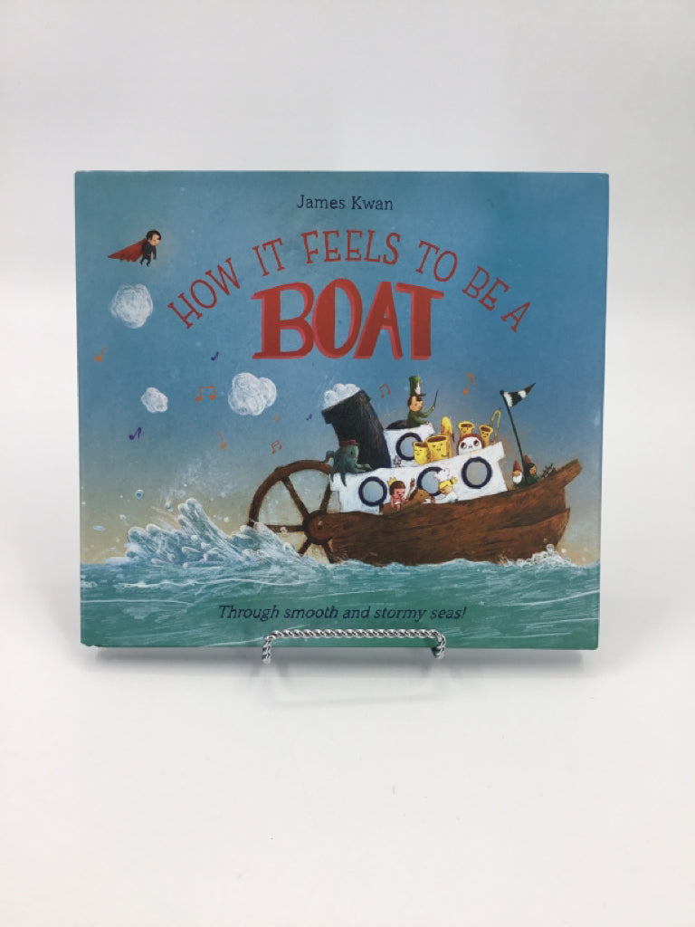 How It Feels to be a Boat hardcover Book