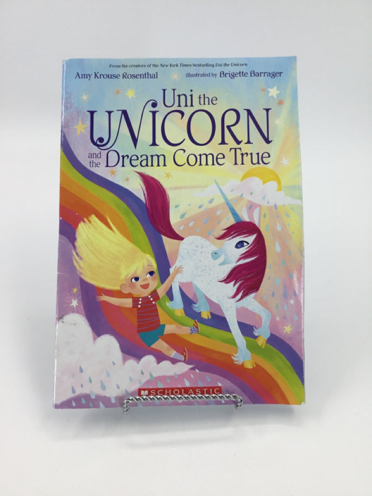 Scholastic Uni the Unicorn and the Dream Come True Paper Back Book