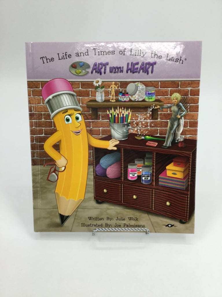 The Life and Times of Lilly the Lash Art with Heart Hardback Book