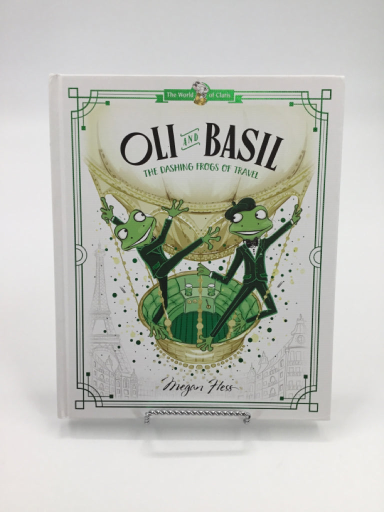 Oli and Basil: The Dashing Frogs of Travel Hardback Book