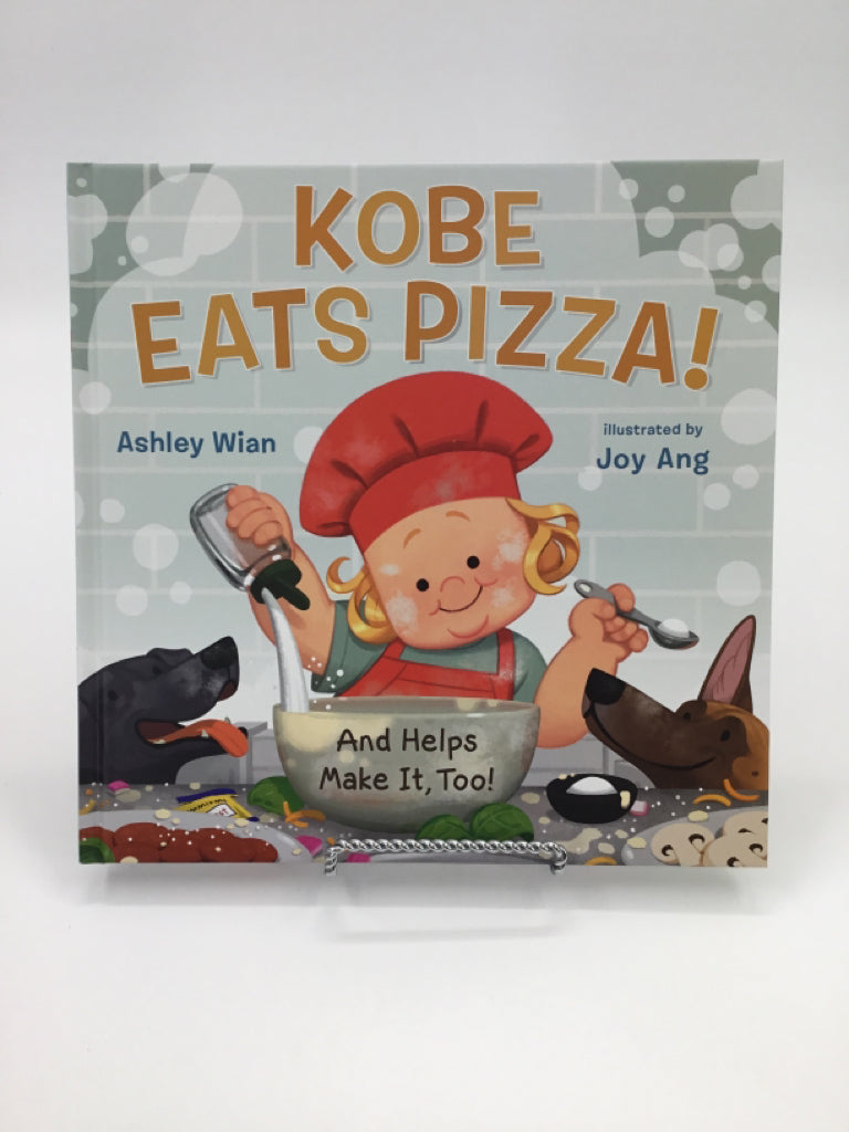 Kobe Eats Pizza! Hardback Book