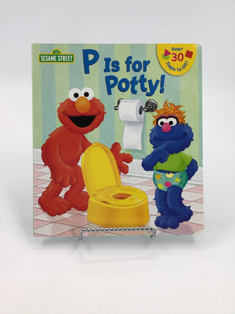 Sesame Street P is for Potty! Board Book