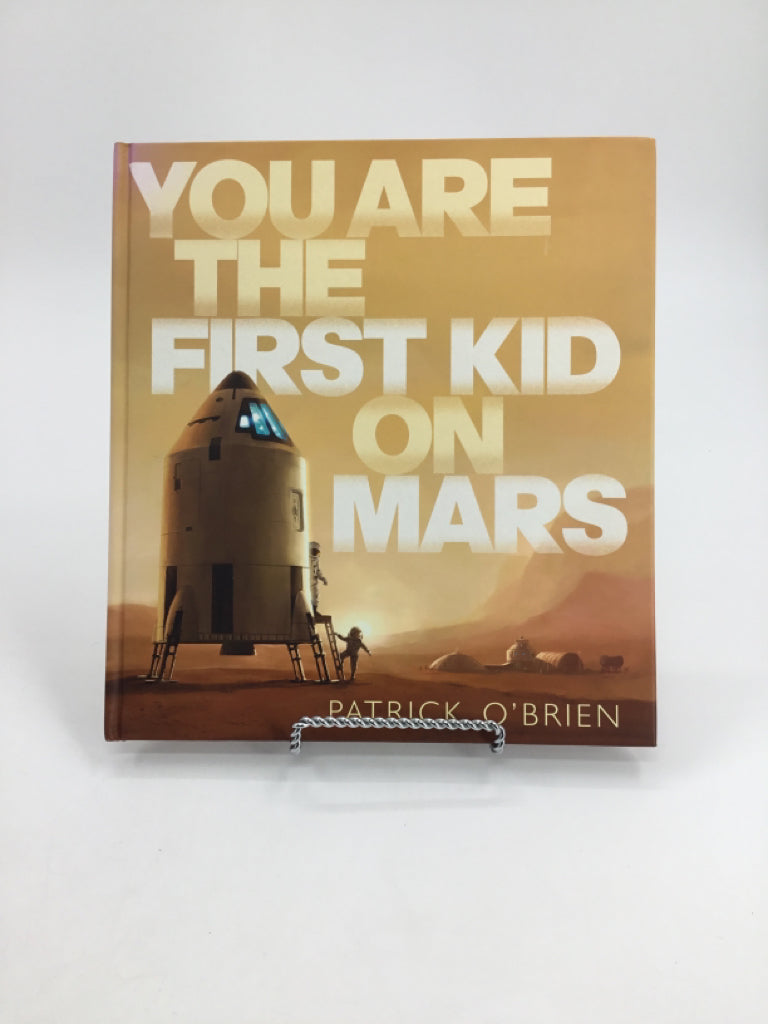 You are the First Kid on Mars Hardback Book