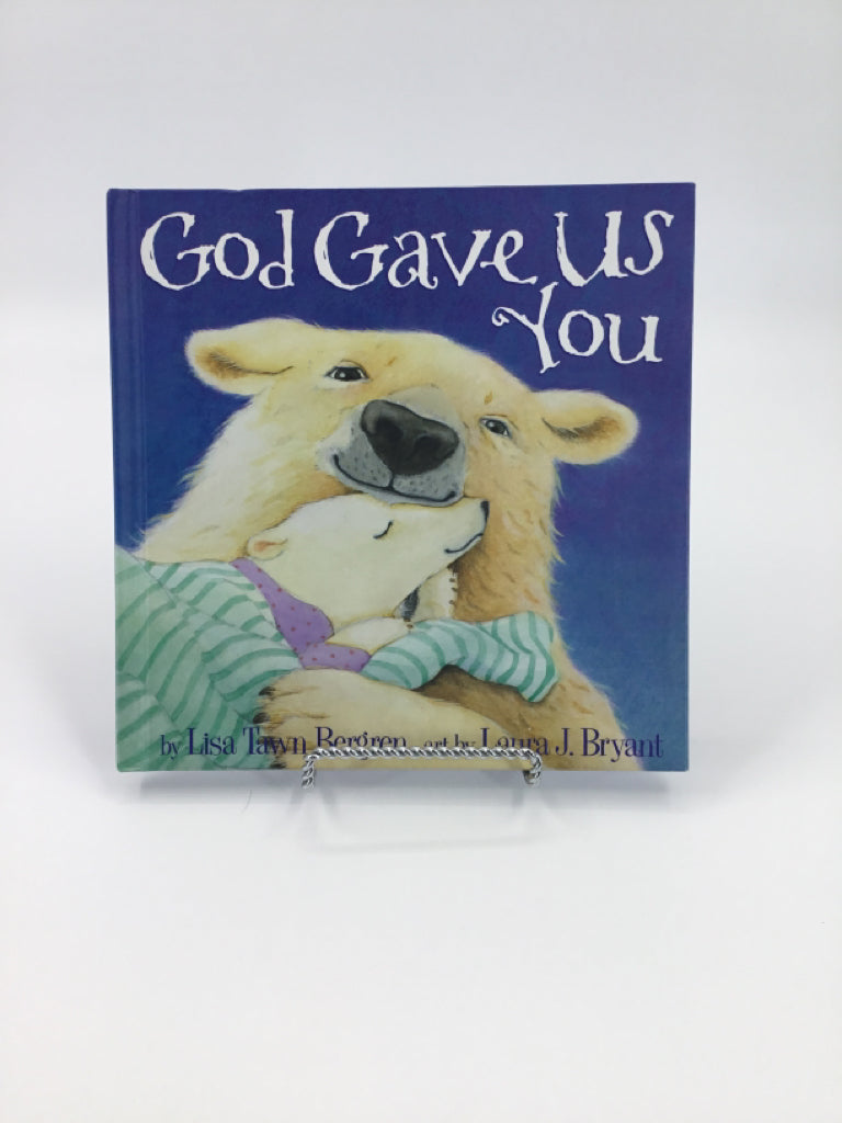 God Gave Us You Hardback Book