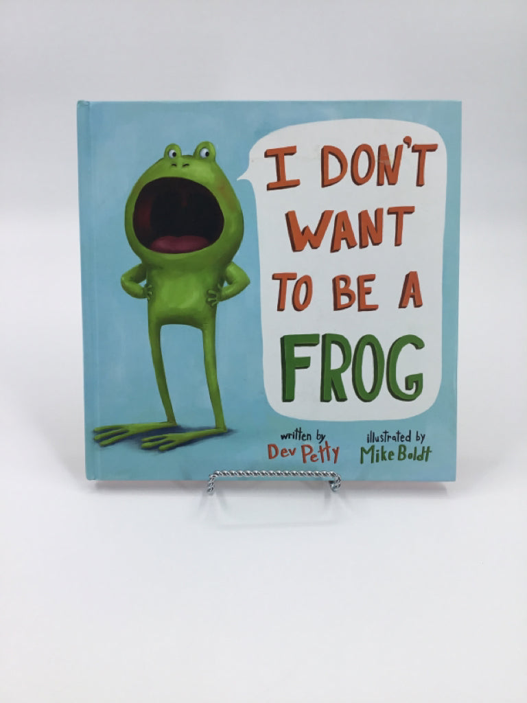 I Don't Want to Be A Frog Hardback Book