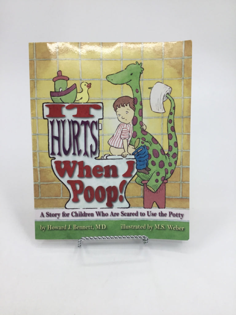 It Hurts When I Poop! Paperback Book