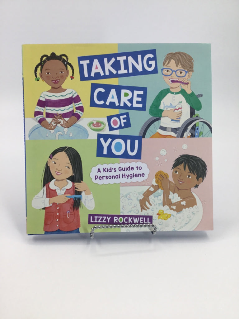 Taking Care of You a Kid's Guide to Personal Hygiene Hard Cover Book