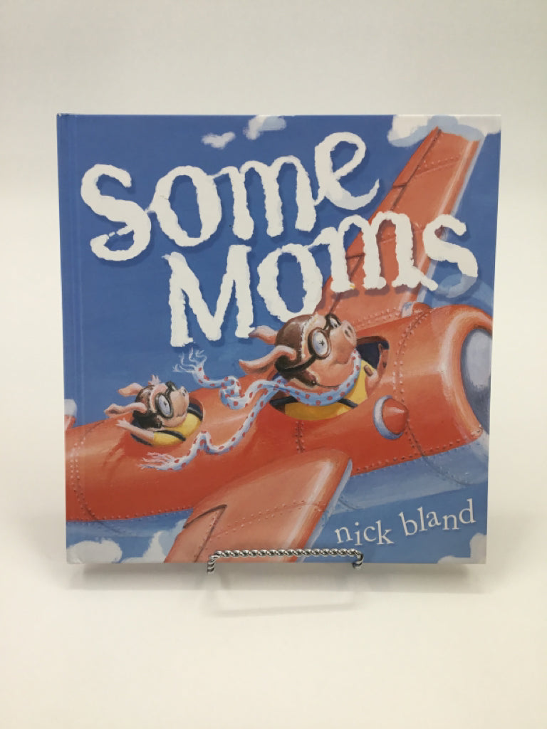Some Moms Hardback Book