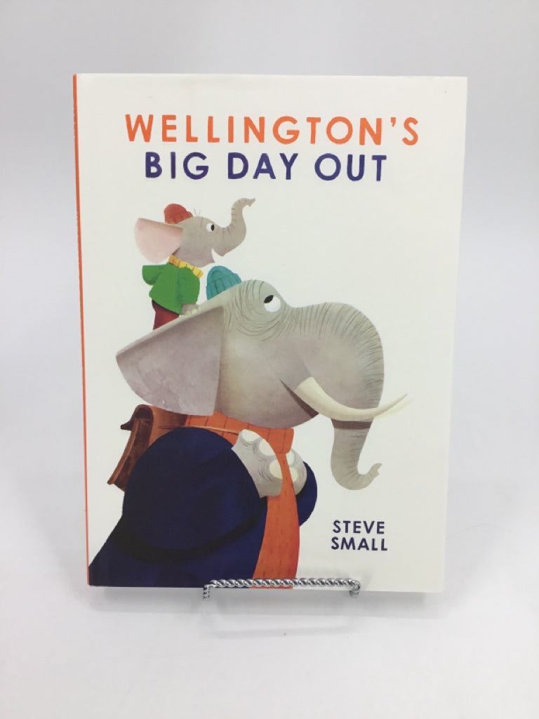 Wellington's Big Day Out Hardback Book