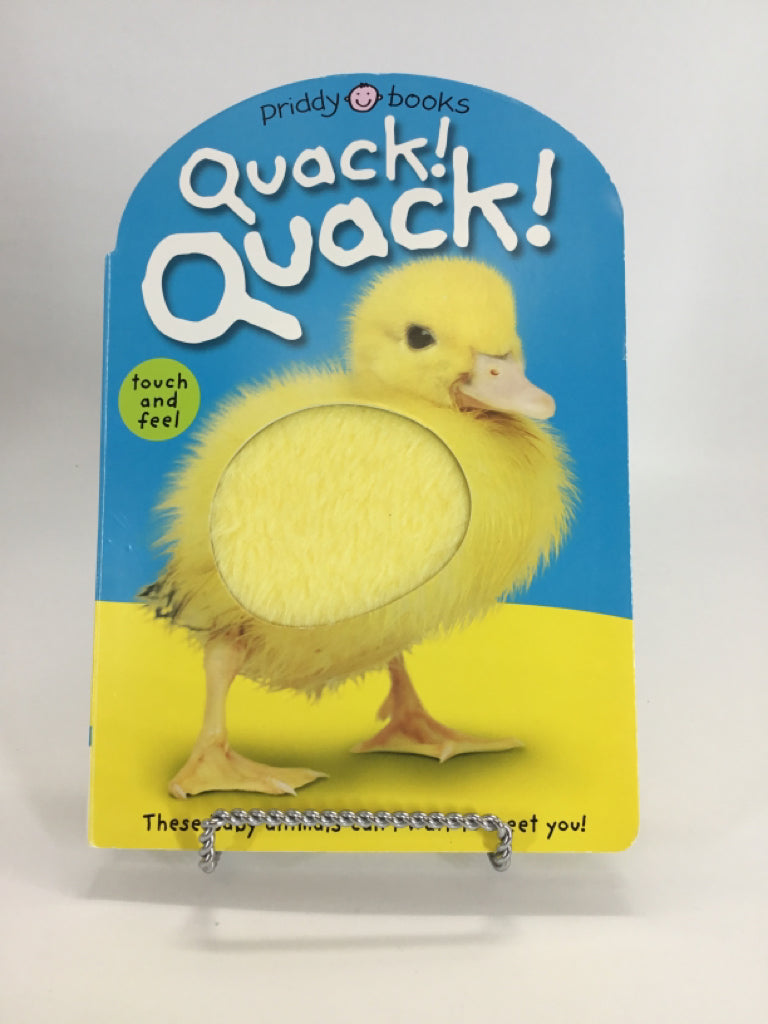 Quack! Quack! Touch & Feel Board Book