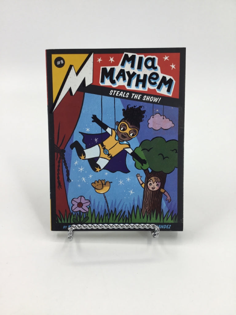 Mia Mayhem Steals Thew Show!  Paperback Book