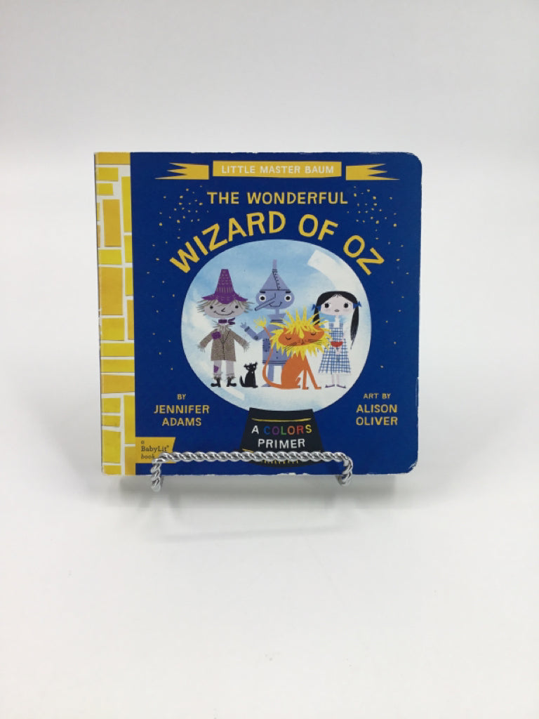 The Wonderful Wizard of Oz ~ A Colors Primer boardbook Book