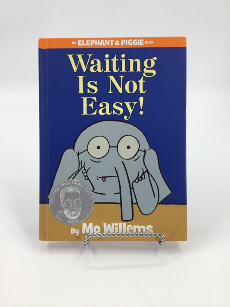 Waiting Is Not Easy! Hardcover Book