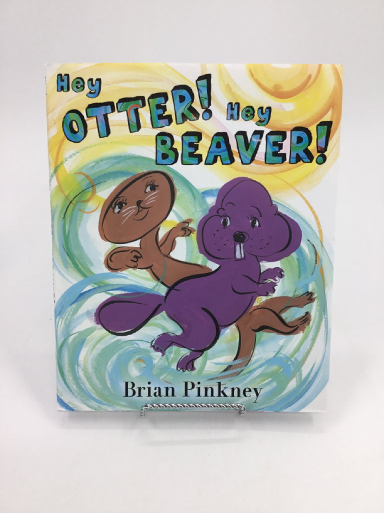 Hey Otter! Hey Beaver! Hardback Book