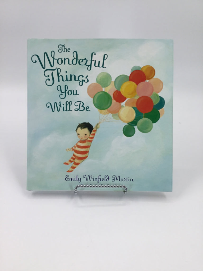 The Wonderful Things You Will Be Hardcover Book
