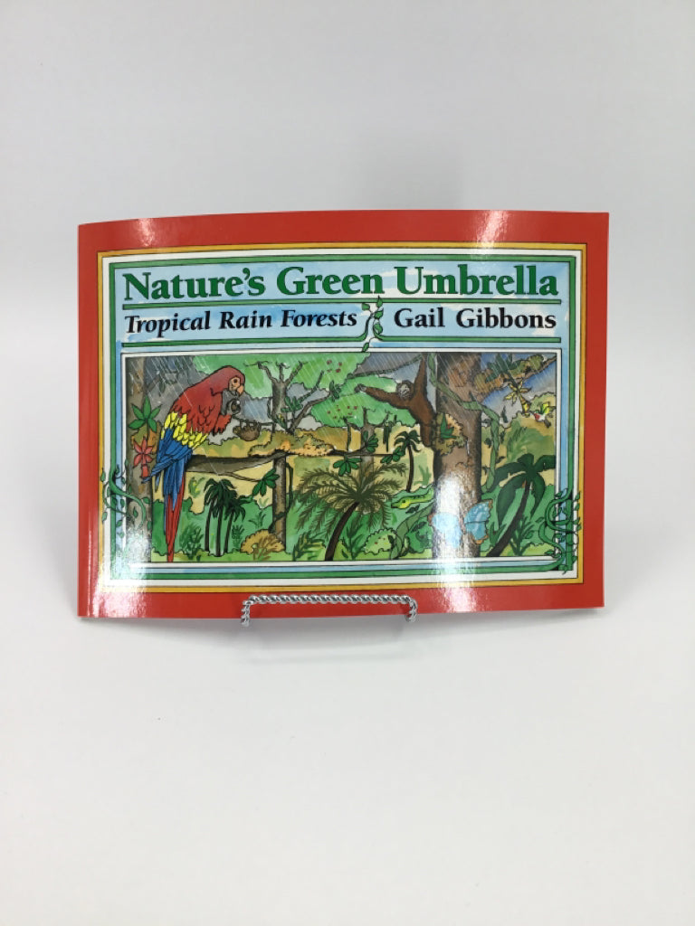 Nature's Green Umbrella Tropical Rain Forests Paperback Book