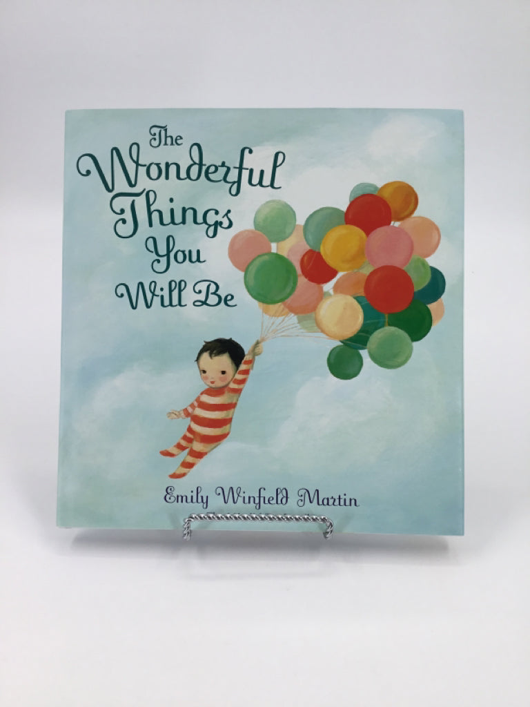 The Wonderful Things You Will Be Hardcover Book