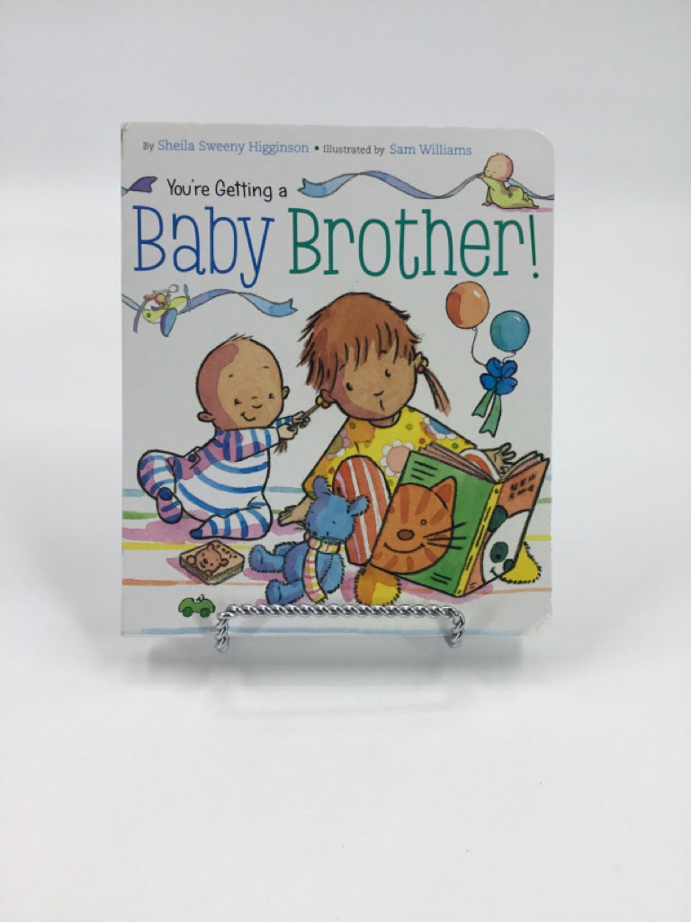 You're Getting a Baby Brother! Board Book