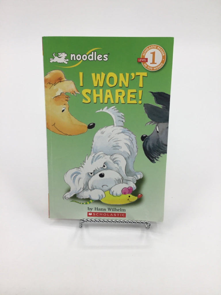 Scholastic Readers Level 1 I Won't Share Book