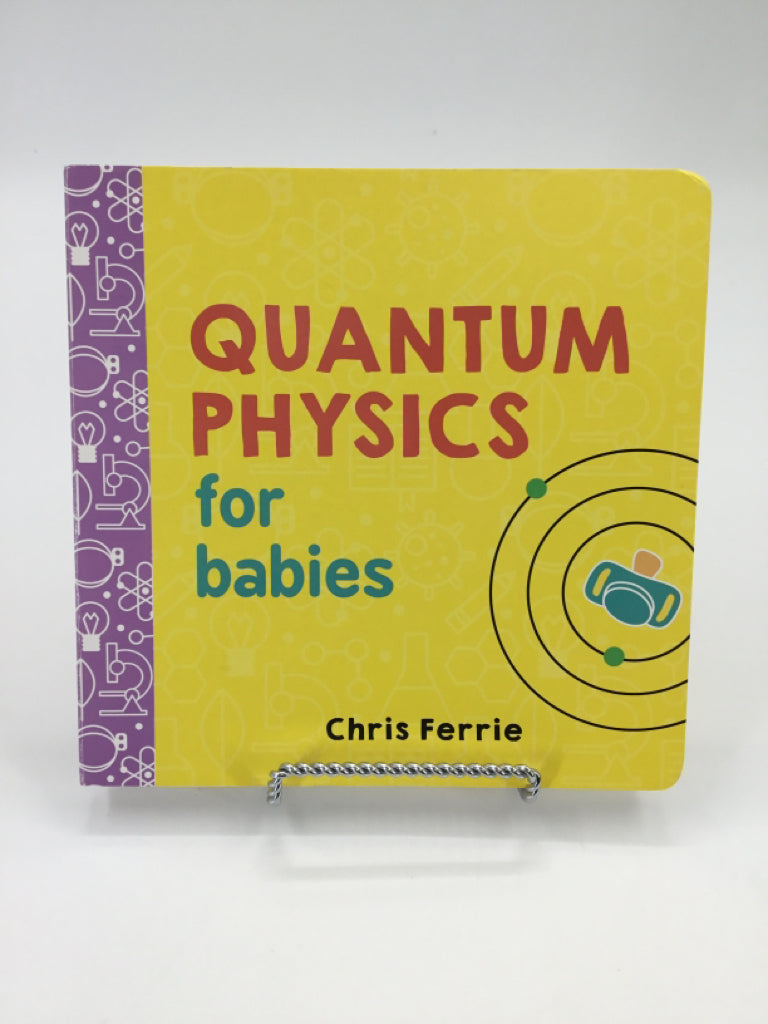 Quantum Physics for Babies Board Book