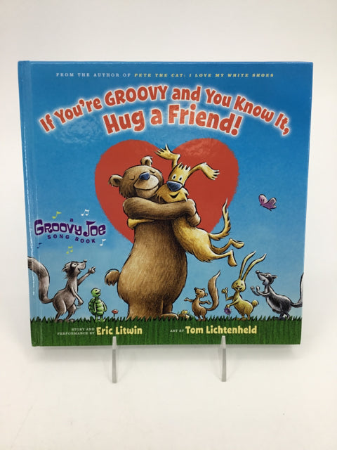 Orchard Books If You're Groovy and You Know It, Hug a Friend Hardcover Book