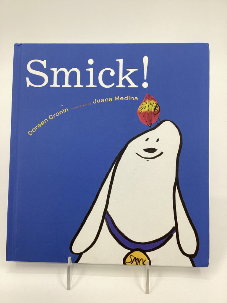 Smick! Hardcover Book