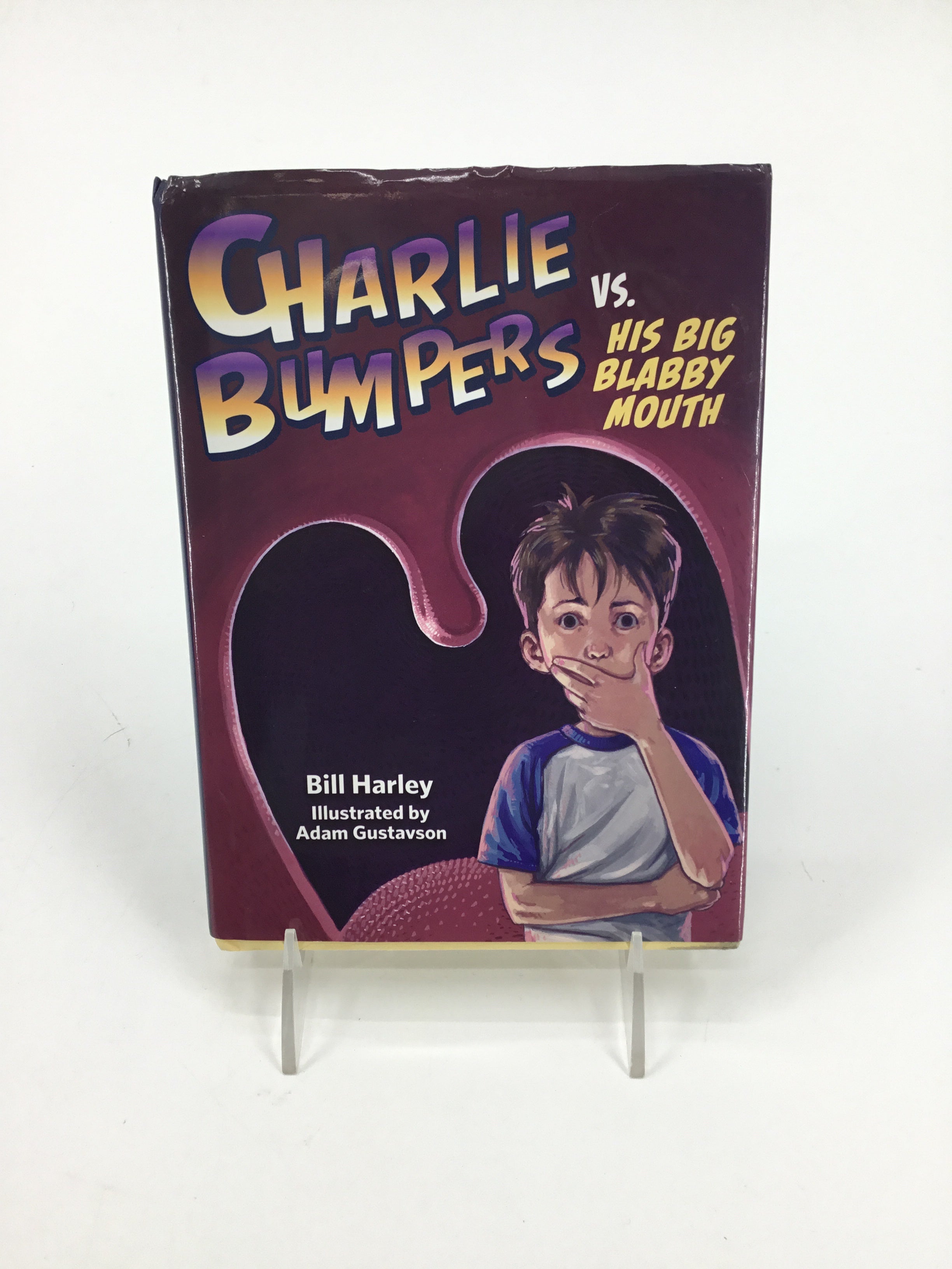 Charlie Bumpers vs. His Blabby Mouth Hardback Book